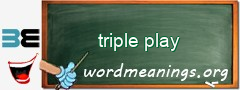 WordMeaning blackboard for triple play